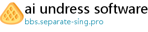 ai undress software free